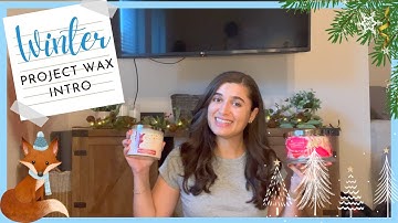 WINTER PROJECT WAX INTRO | CANDLE PROJECT PAN