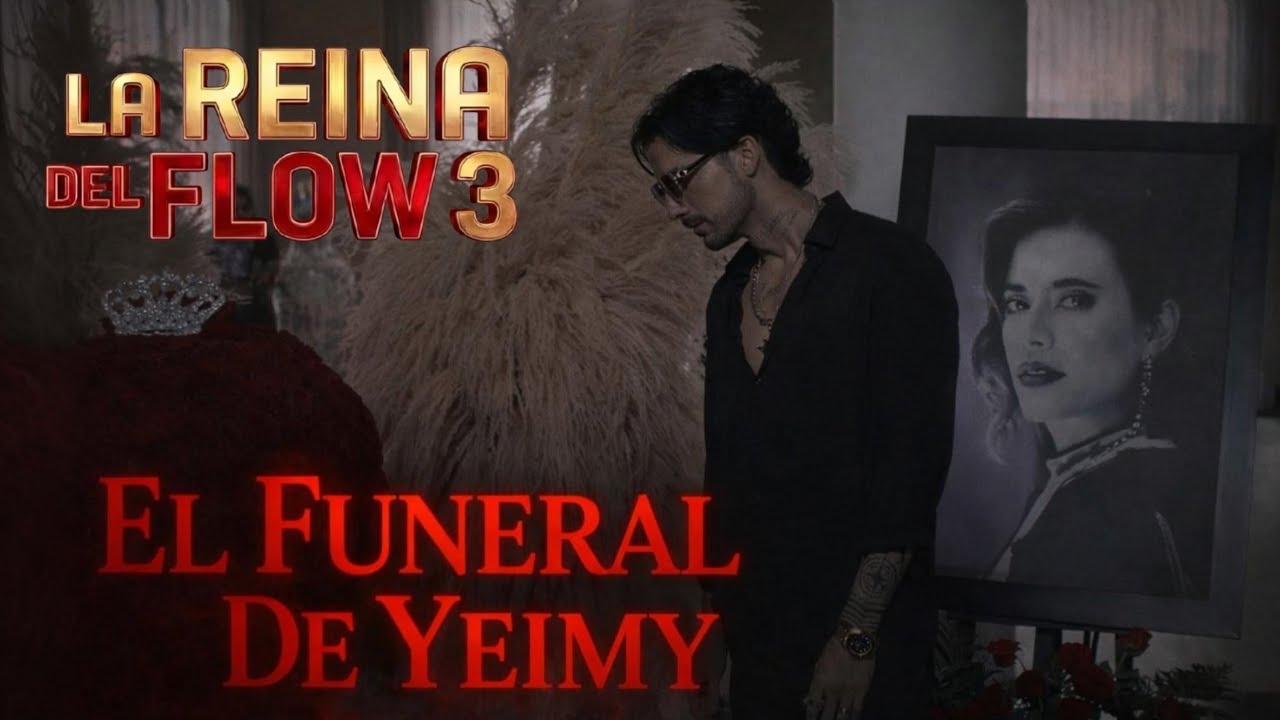 La Reina Del Flow 3 - El Funeral De Yeimy : Capítulo 42