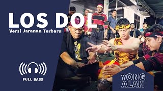 LAGU JARANAN LOS DOL TERBARU