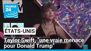 Taylor Swift, "une vraie menace pour Donald Trump" • FRANCE 24