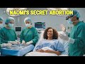 OMG! Wanting to focus on her career, Naomi had an abortion without telling Jacob Beyond the Gates