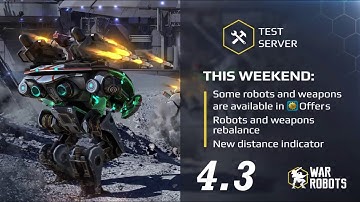 War Robots - Test server 4.3 (506) DOWNLOAD LINKS