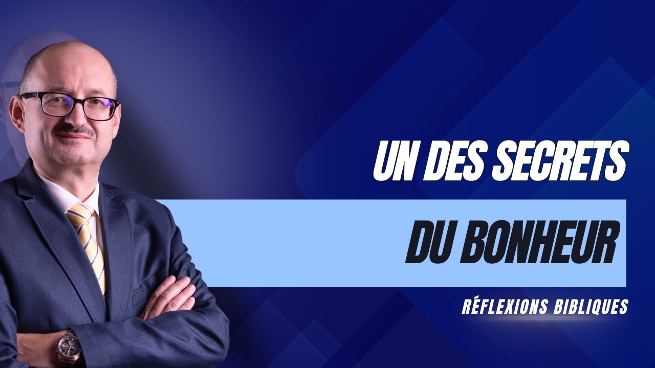 Un des secrets du bonheur | Réflexions Bibliques 📖 💭 | #adventisteffn 🙏🏼