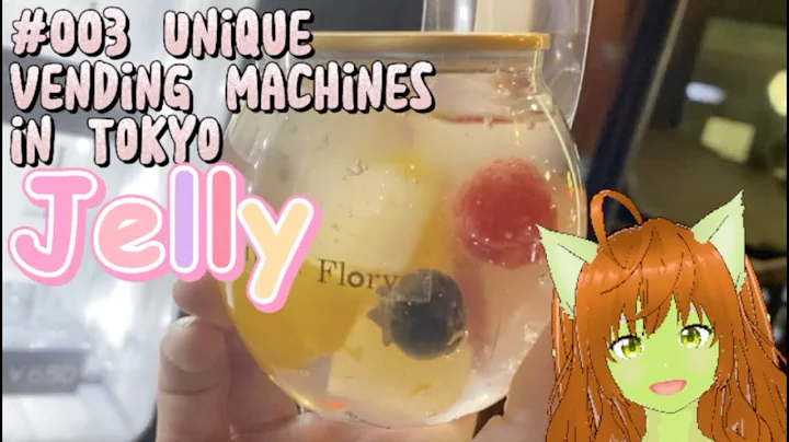 003 Jelly 😋- Unique Vending Machines in Tokyo
