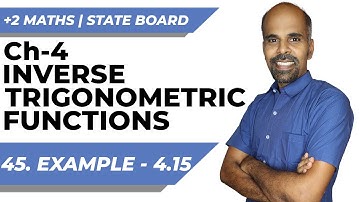 12th | eg 4.15 | Inverse trigonometric functions | State Board | ram maths