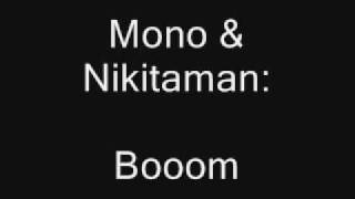 Mono &amp; Nikitaman - Booom