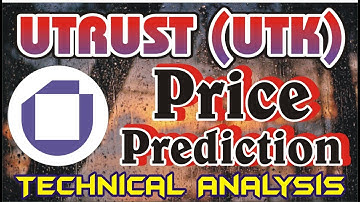 UTRUST Token (UTK) Price Prediction And Technical Analysis