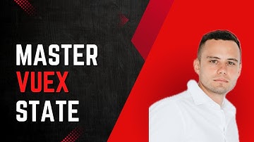 Unlock the Power of Vuex in Your App