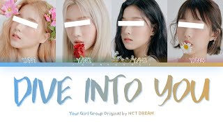 Your Girl Group "Dive Into You" || 4 Members ver. || Original By NCT DREAM [REQUEST #30]