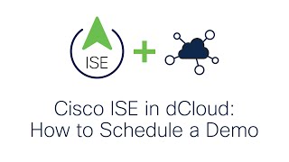 How to Schedule an ISE Demo in Cisco dCloud - For Cisco Sellers