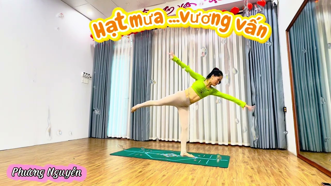 Hạt mưa vương vấn/Flow yoga/Phương Phương Nguyễn