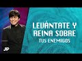 Levántate y reina sobre tus enemigos | Joseph Prince Spanish