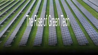 The Rise of Green Tech: Sustainable Solutions for a Better Future