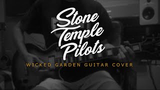 Stone Temple Pilots - Wicked Garden (Guitar Cover)