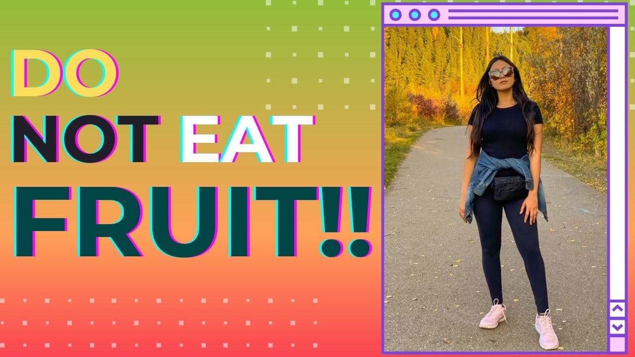 फल खाने का सही तरीका? Fruit for weight loss? Kya FRUITS khaana chahiye