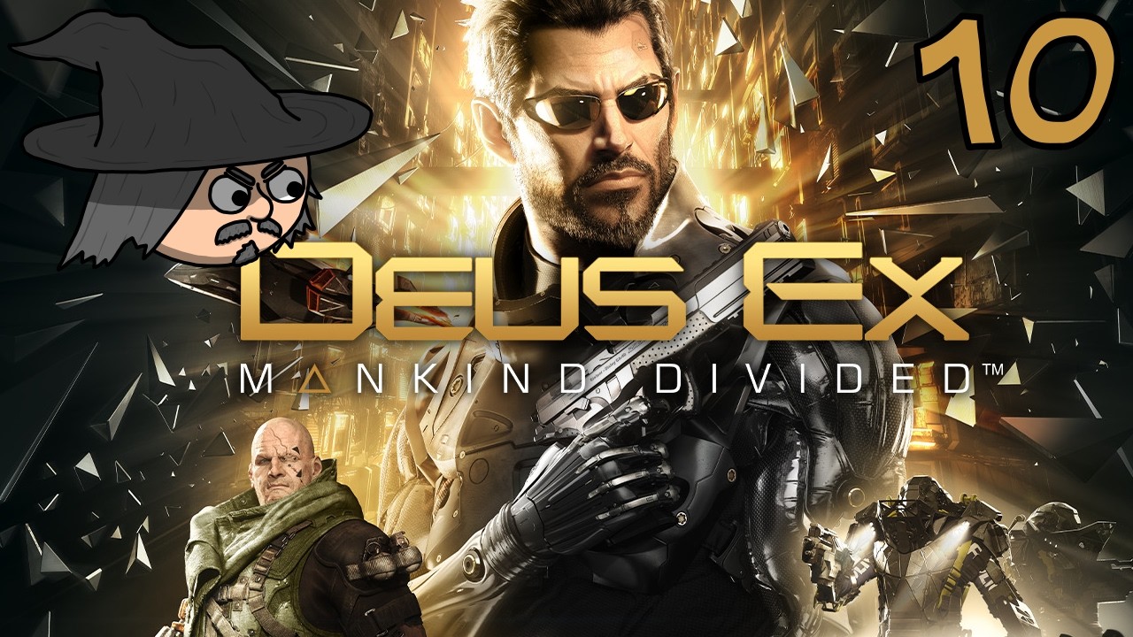 Deus Ex: Mankind Divided - 10 - He Sold Me Out!
