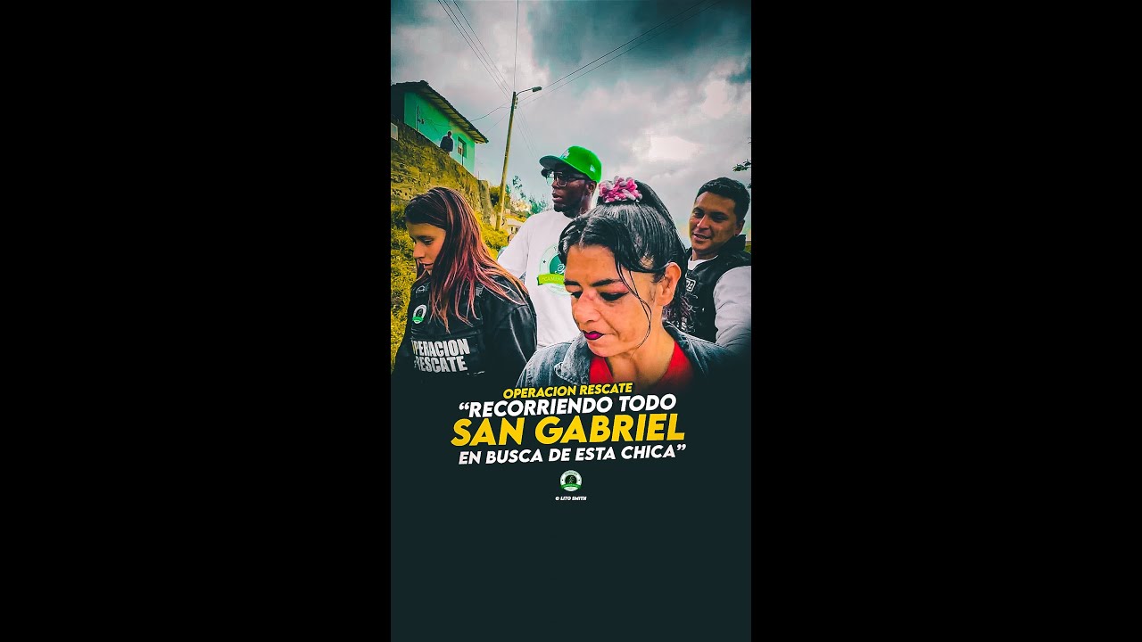 Recorriendo todo San Gabriel en busca de esta chica 😱!!! Operación Rescate 🚨