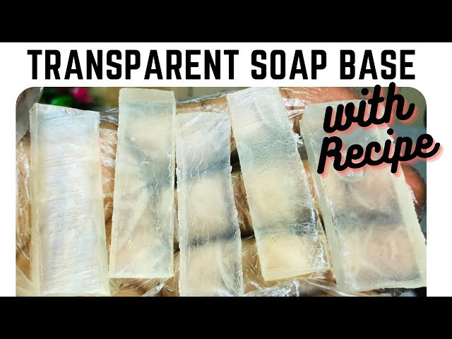 How to make transparent Soap Base., glycerin soap