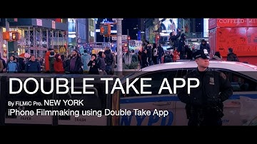 DoubleTake iPhone app and Filmic Pro app - New York video