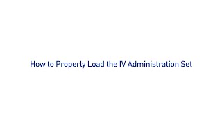 Helpful Hack: Proper IV Set Loading for Novum IQ LVP