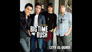 Big Time Rush - City Is Ours (Official Studio Acapella) [REMAKE]