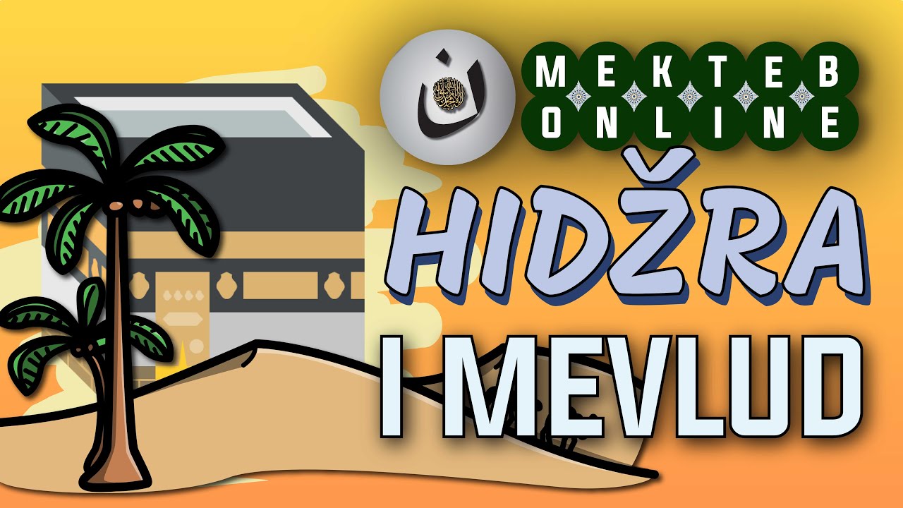 HIDŽRA I MEVLUD 16. epizoda | 1. razred MEKTEB ONLINE