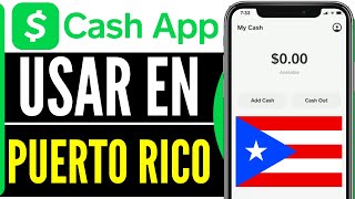 How to Use Cash App in Puerto Rico | Getting Cash App in Puerto Rico (2026)