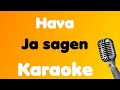 Hava • Ja sagen • Karaoke