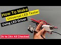 Brilliant idea 💡 How To Make Universal LED Tester - दिमाग लगाओ रुपया नही
