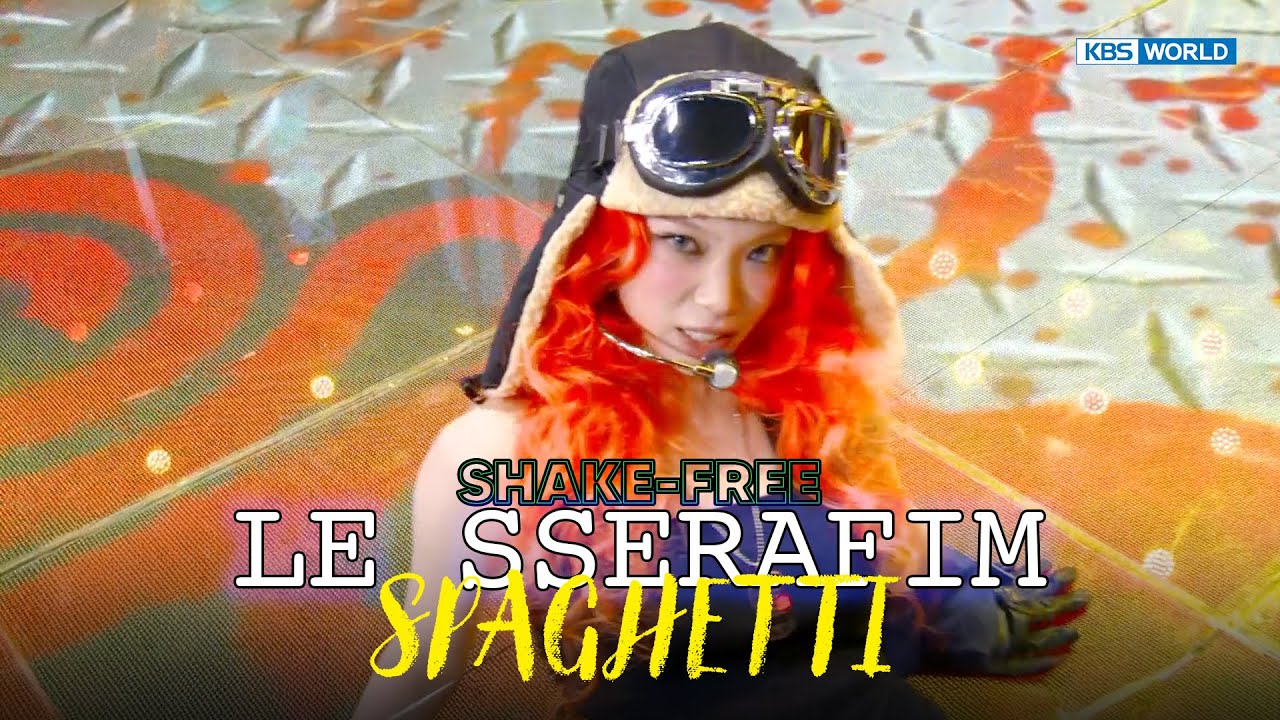 SHAKE FREE] LE SSERAFIM - SPAGHETTI | KBS WORLD TV 251031 - YouTube
