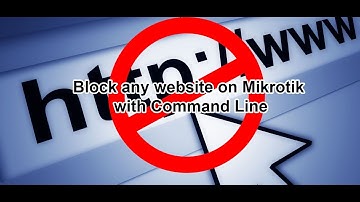 How to Block any Website on Mikrotik using Command Line