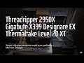 Экшн-сборка компьютера для работы с Motion Design в корпусе Thermaltake Level 20 XT на базе Threadri