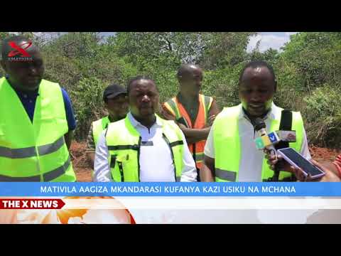 MATIVILA AAGIZA MKANDARASI KUFANYA KAZI USIKU NA MCHANA 