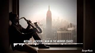 Michael Jackson-Man in The Mirror (SAXO)