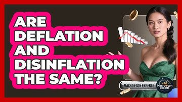 Are Deflation And Disinflation The Same? - Macroecon Experts