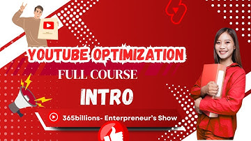 YouTube Optimization Series INTRO 🎯 | Grow Faster on YouTube in 2025 | 365Billions