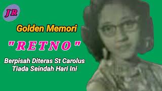 Golden  Memory  Retno   Berpisah Diteras St Carolus  Tiada Seindah Hari Ini