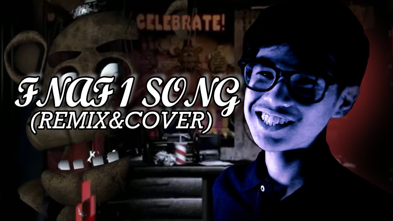 Five Nights at Freddy's 1 Song (Remix&Cover)