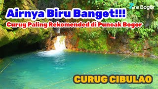 CURUG CIBULAO MEGAMENDUNG | Airnya Biru Banget!!! Curug Paling Rekomended di Puncak Bogor