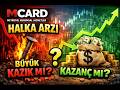 MCARD Metropal Kurumsal Hizmetler Halka Arzı çok büyük kazık! mı kazanç mı