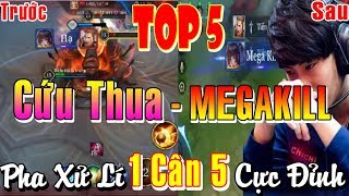 Top 5 Pha Xử Lí CỨU THUA 1 Cân 5 Bá Đạo Đỉnh Cao Thế Giới - Liên Quân Mobile ✔