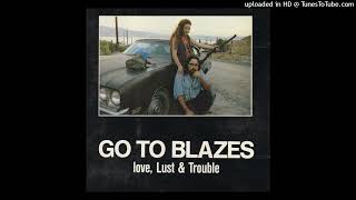 Go To Blazes - Bad Cup Of Coffee