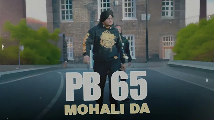 PB 65 Mohali Da sidhu moose wala | New Punjabi Song 2024