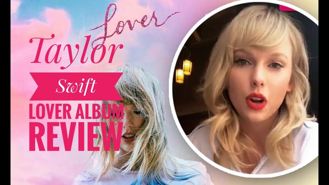 Taylor Swift Lover Album Review Taylorswift