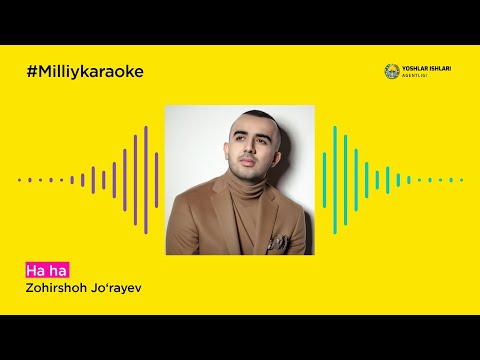 Zohirshoh Jo‘rayev - Ha Ha Ha | Milliy Karaoke