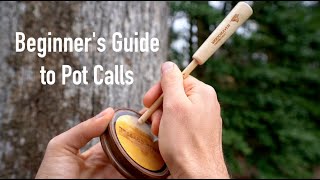 Pot Call Quick Start Guide  A beginners guide to using a slate call, friction call, turkey call.