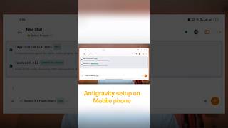 How to setup Antigravity On Andriod full Setup step by step |@googleantigravity #dipeshkyd