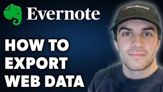 How to Export Evernote Web Data (Full 2025 Guide)