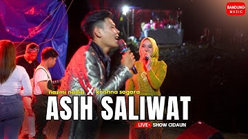 ASIH SALIWAT - NAZMI NADIA X KRISHNA SAGARA [LIVE SHOW]