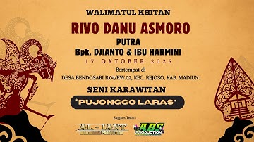 LIVE STREAMING MALAM WALIMATUL KHITAN "RIVO DANU ASMORO" II SENI KARAWITAN "PUJONGGO LARAS"